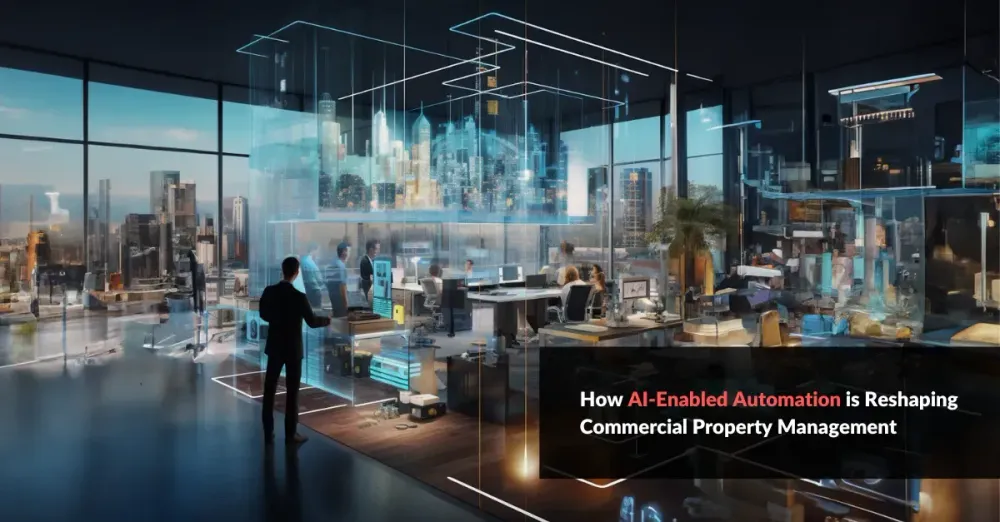 How AI-Enabled Automation is Reshaping Commercial Property Management ...
